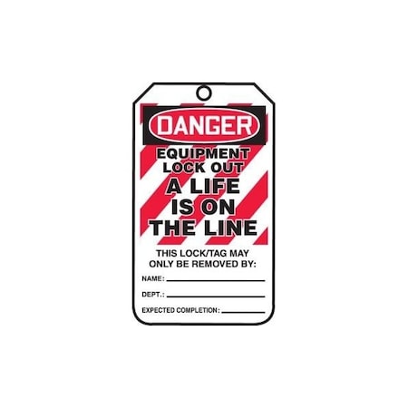 Accuform Safety Tags, DANGER EQUIPMENT LOCK OUT A LIFE IS ON THE LINE, 5.75in x 3.25in, HS-Laminate, 25PK MLT414LTP